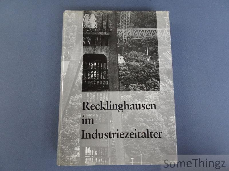 Klaus Bresser und Christoph Thüer (Hrsg.) - Recklinghausen im Industriezeitalter.