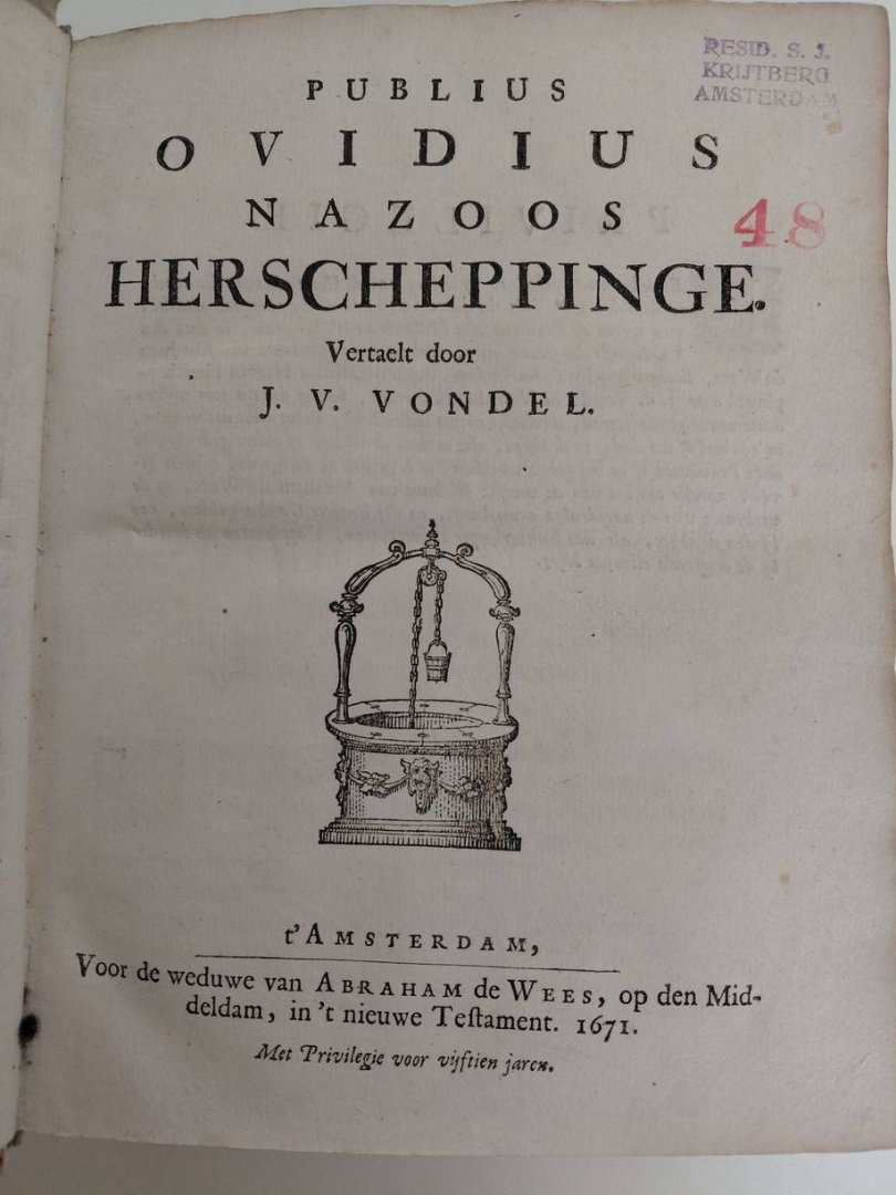 Publius Ovidius Nazoos. - Herscheppinge. Vertaelt door J. v. Vondel.