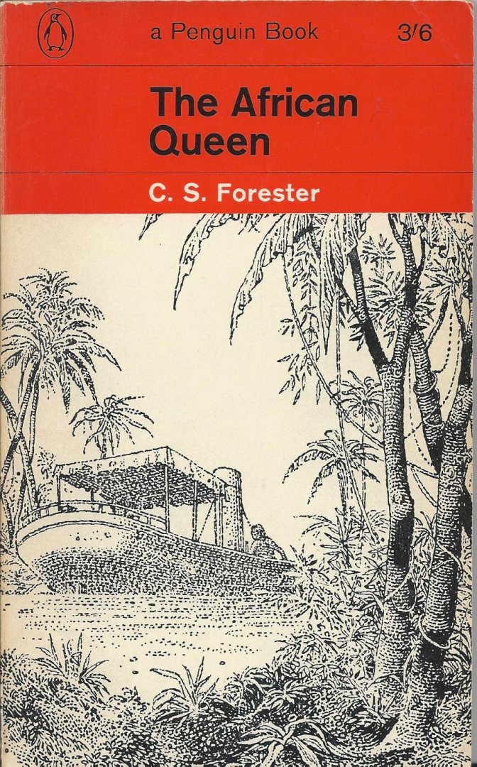 Forester, C.S. - The African Queen