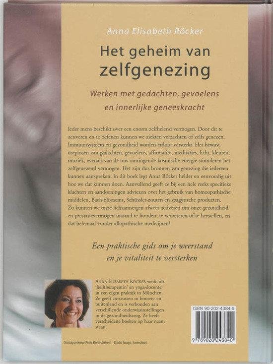 Rocker, A.E. - Het geheim van zelfgenezing / werken met gedachten, gevoelens en innerlijke geneeskracht