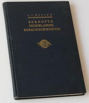 Rogier, L J - Beknopte Nederlandse Kerkgeschiedenis