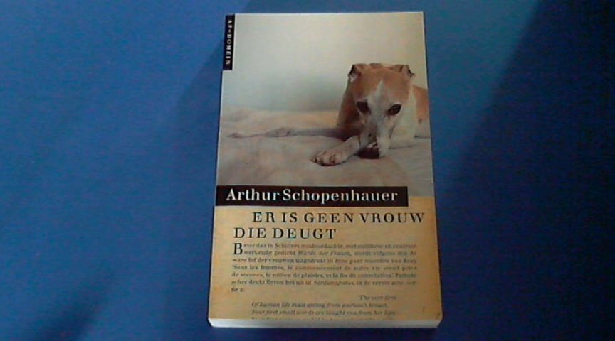 Schopenhauer, Arthur - Er is geen vrouw die deugt
