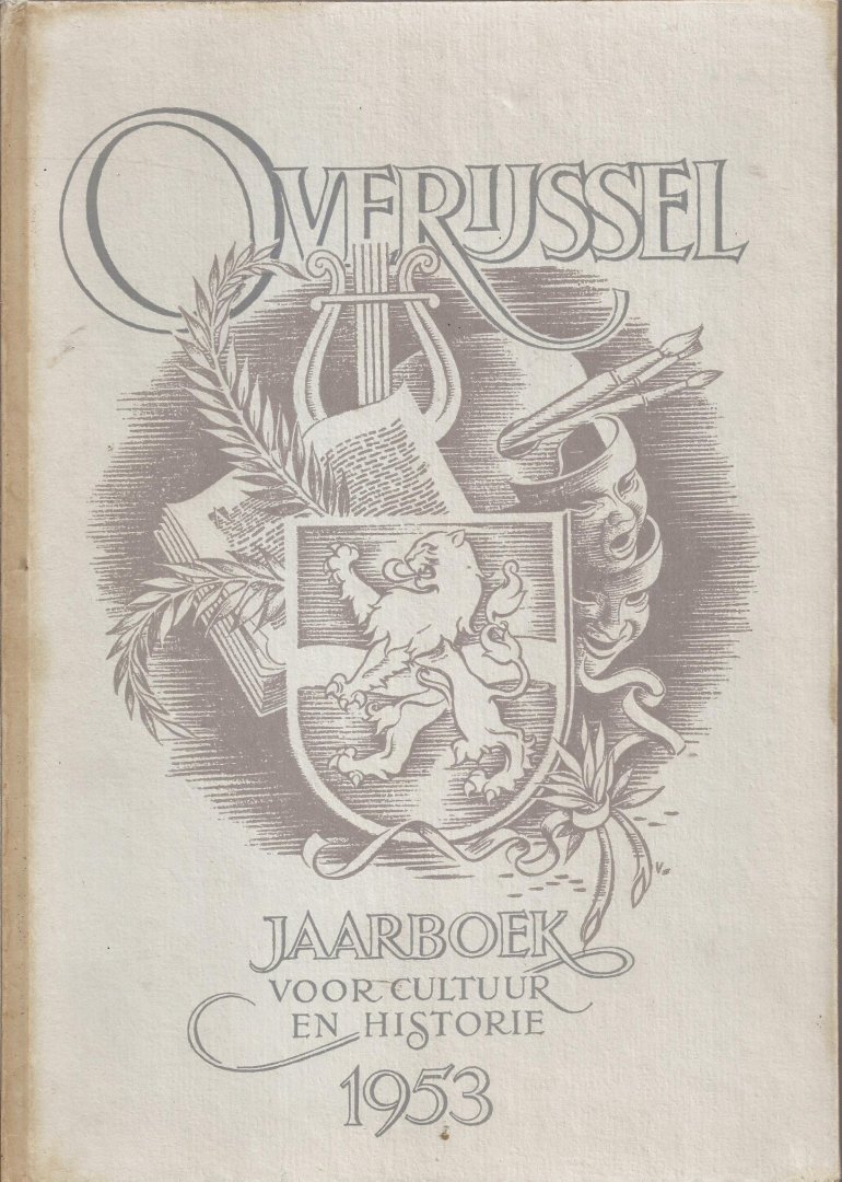 Lugard Jr., G.J. (hoofdred.), W.H. Dingeldein, Herman Korteling en Henri Th. Timmerman - Overijssel. Jaarboek voor cultuur en historie. 1953. (Zevende Jaargang)