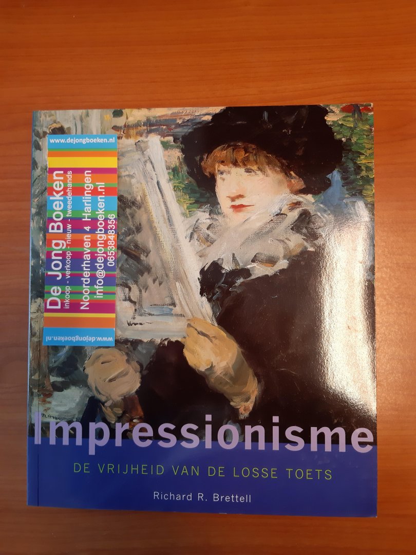 Brettell, Richard R - Impressionisme