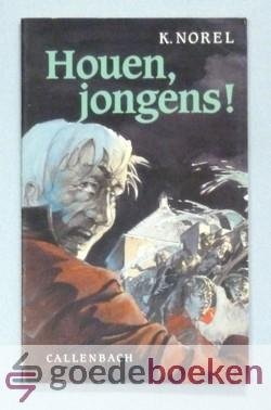Norel, K. - Houen, jongens! --- Met een woord vooraf van drs. W.T. van Gelder, Commissaris van de Koningin in de provincie Zeeland