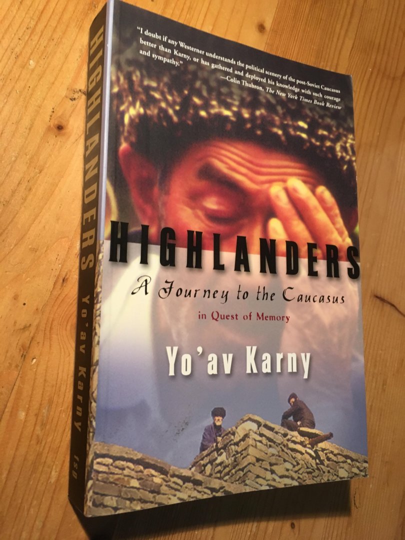 Karny, Y - Highlanders - A Journey to the Caucasus