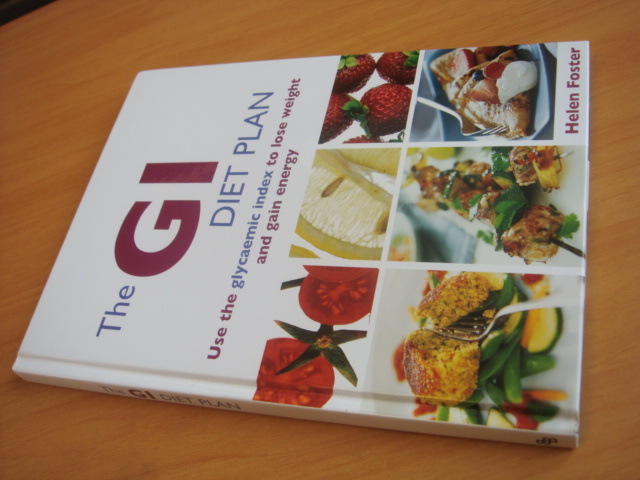Foster, Helen - The GI diet plan - use the glycaemic index to lose weight and gain energy
