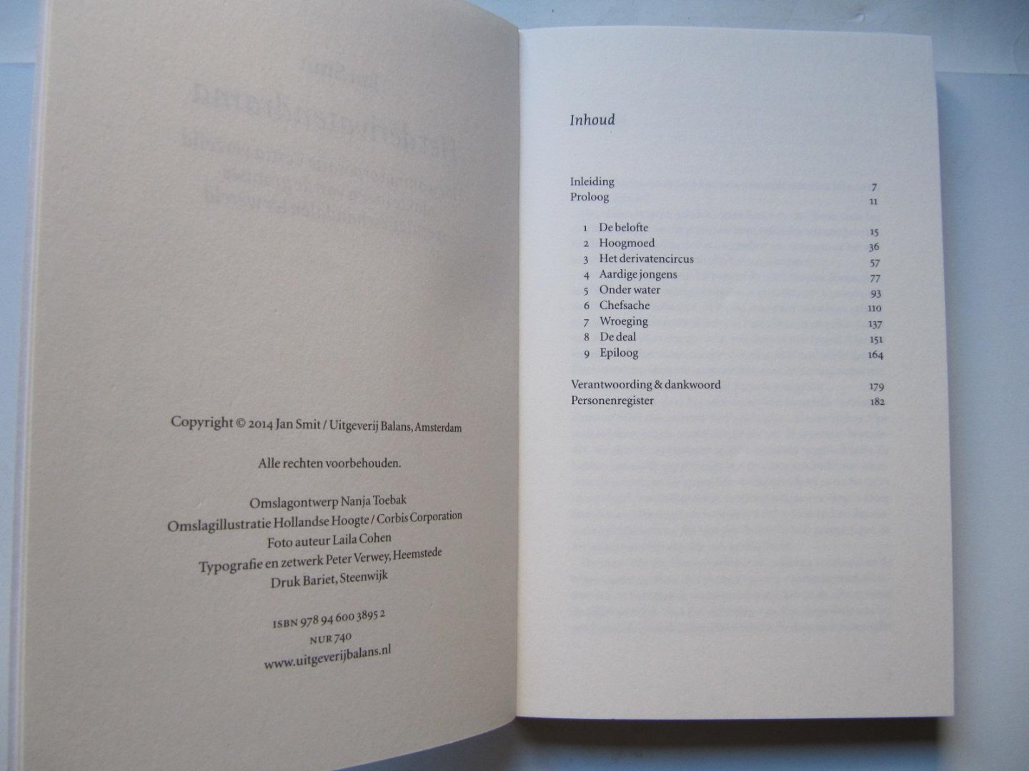 Smit, Jan - Het derivatendrama / hoe woningcorporatie Vestia verzeild raakte in een van de grootste speculatieschandalen ter wereld
