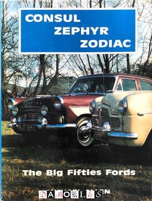 Michael Allen - Consul - Zephyr - Zodiac: The Big Fifties Fords