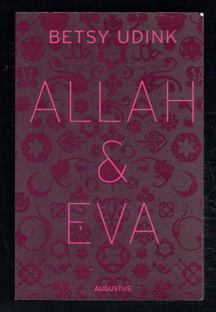 Udink, Betsy - Allah en Eva