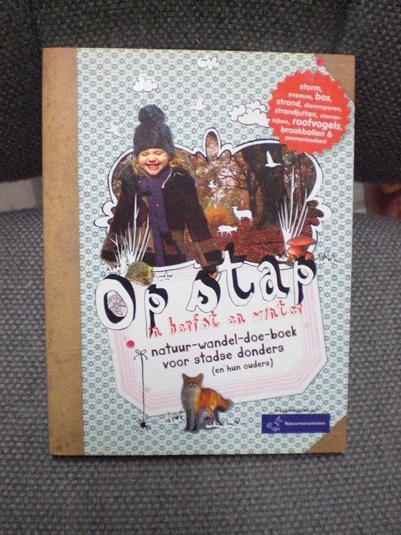 Uitgeverij Snor - Op stap in in herfst en winter / natuur-wandel-doe-boek voor stadse donders (en hun ouders)