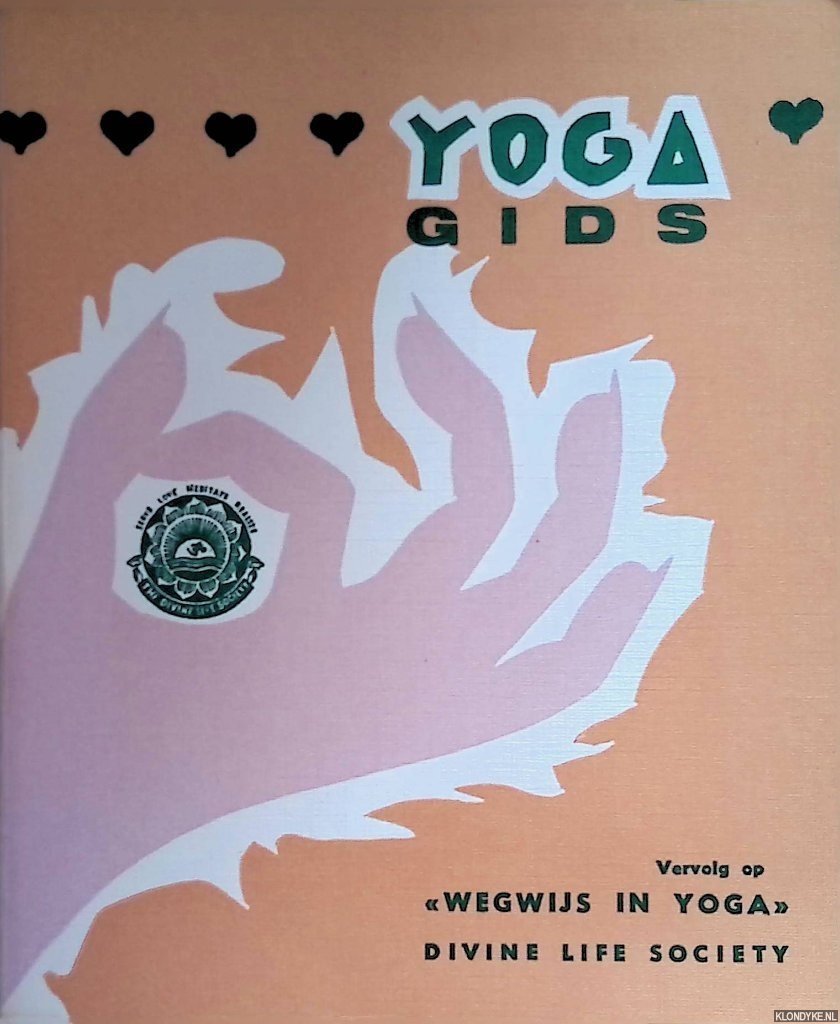 Narayana, Siva - Yoga gids. Vervolg op "Wegwijs in yoga"