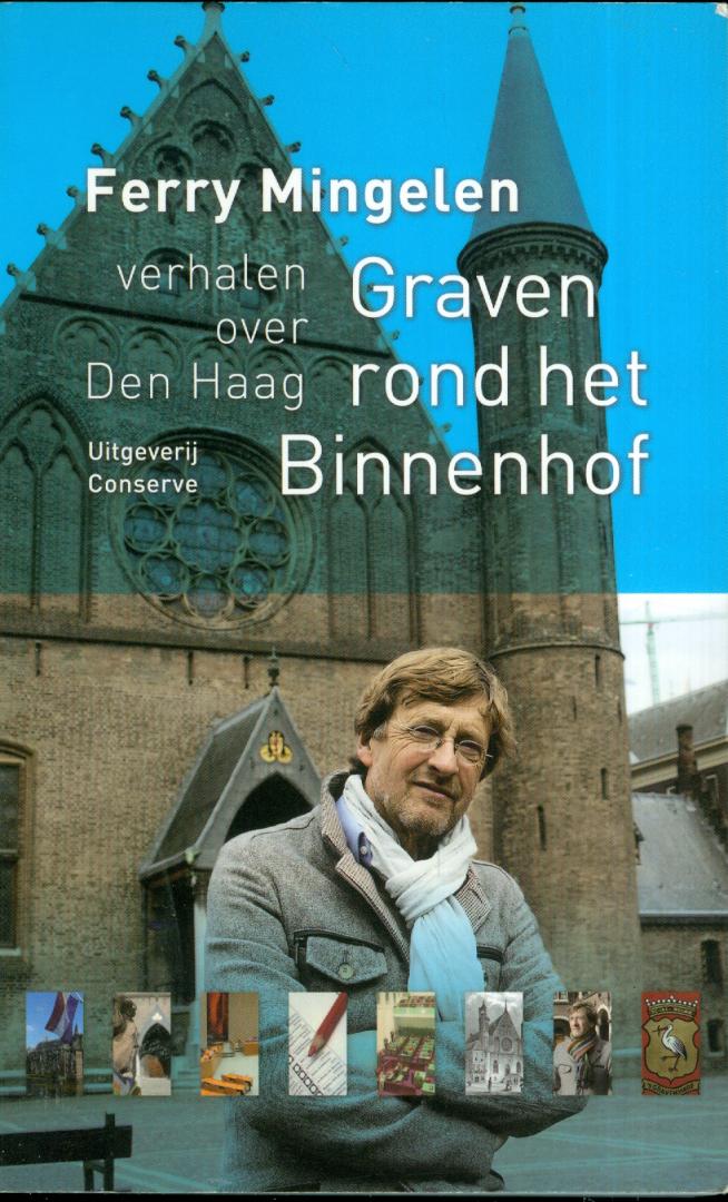 Mingelen, Ferry - Graven rond het Binnenhof - verhalen over Den Haag