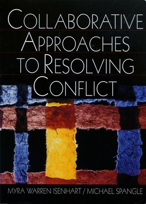 Myra Warren Isenhart - Michael Spangle - Collaborative Approaches to Resolving Conflict