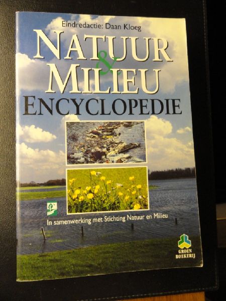 Kloeg, Daan (eindredactie) - Natuur & Milieu Encyclopedie. In samenwerking met Stichting Natuur en Milieu