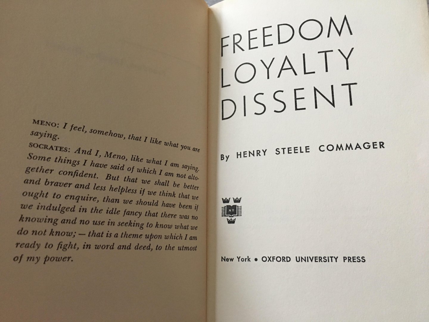 Henry Steele Commager - Freedom Loyalty Dissent