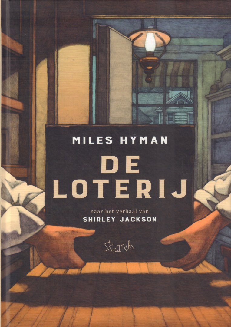 Hyman, Miles - De Loterij (Naar het verhaal van Shirley Jackson), 151 pag. hardcover, gave staat (nieuwstaat), vertaling Jan Donkers
