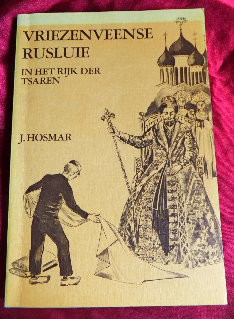 Hosmar, J. - Vriezenveense Rusluie in het rijk der Tsaren [1.dr]