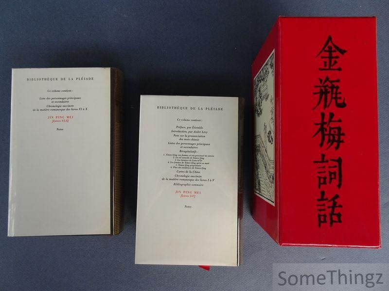 Jin Ping Mei / André Levy (trad., présent. et annot.) - Fleur en Fiole d'Or. (Jin Ping Mei cihua). Volumes I et II. [Pléiade]
