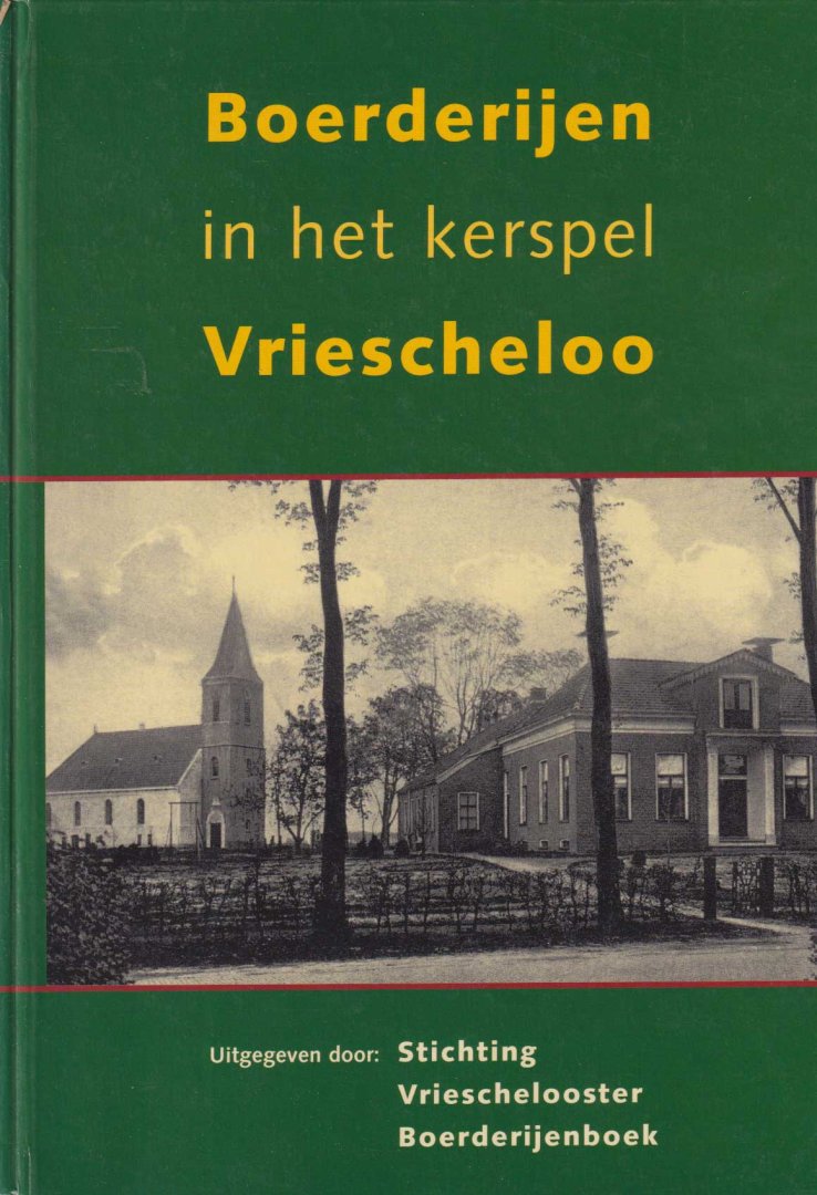 Huizing, J.S.A. - Boerderijen in het kerspel Vriescheloo