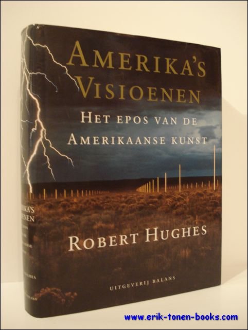 Robert Hughes - Amerika's visioenen. Het epos van de Amerikaanse kunst