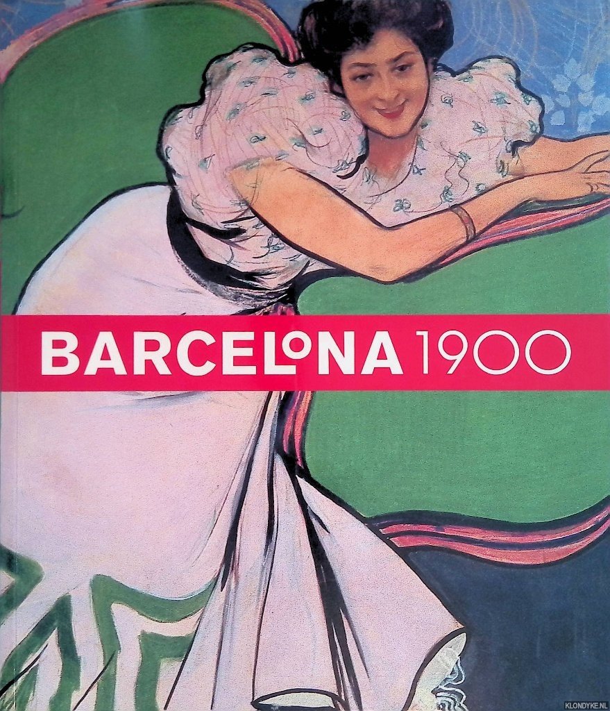 Sala, Teresa M. - Barcelona 1900 (Nederlandse uitgave)