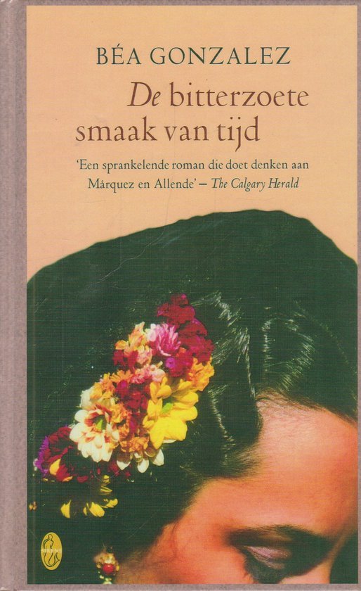Gonzalez, B. - Bitterzoete Smaak Van Tijd