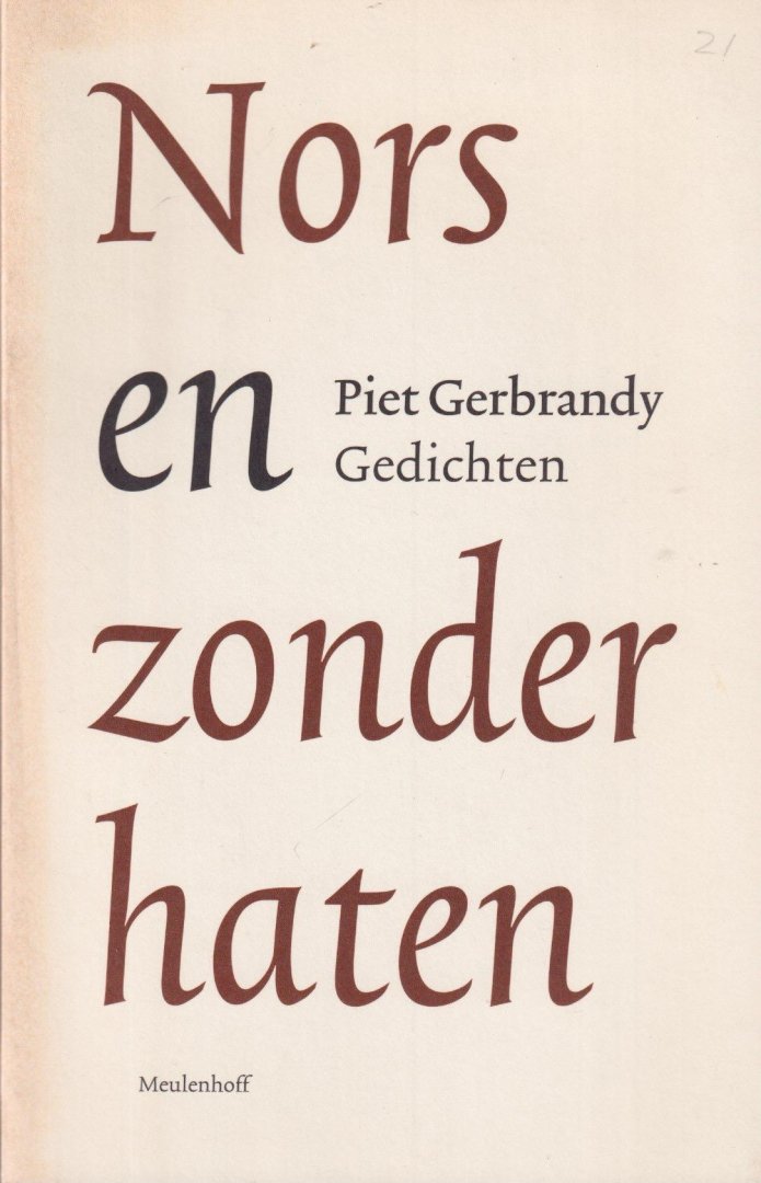 Gerbrandy, Piet - Nors en zonder haten: Gedichten