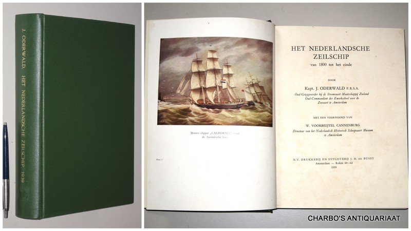 ODERWALD, J., - Het Nederlandsche zeilschip van 1800 tot het einde.