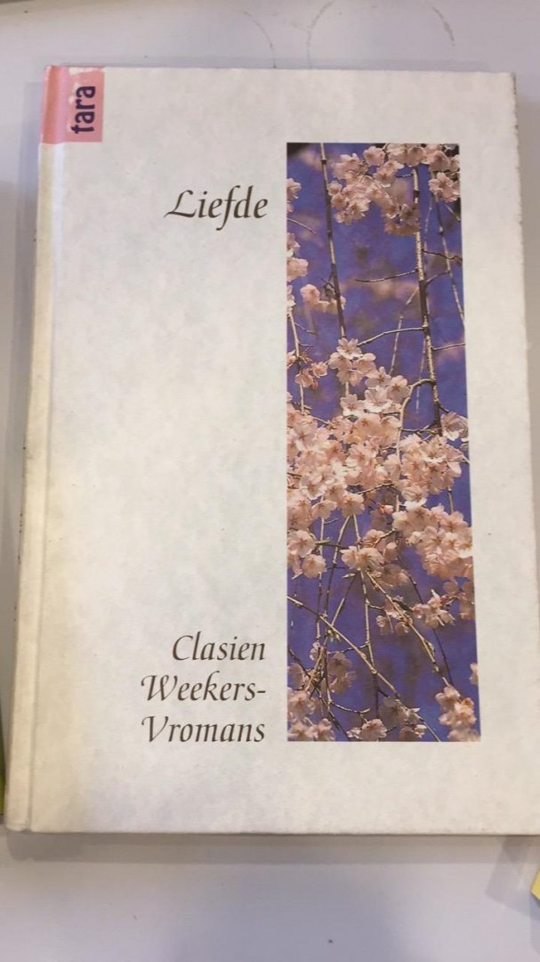 Weekers-Vromans, Clasien - Liefde