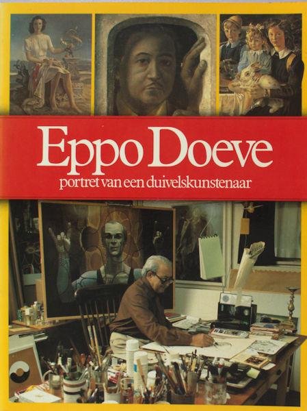 Huyskens, Pierre. - Eppo Doeve. Portret van een duivelskunstenaar.