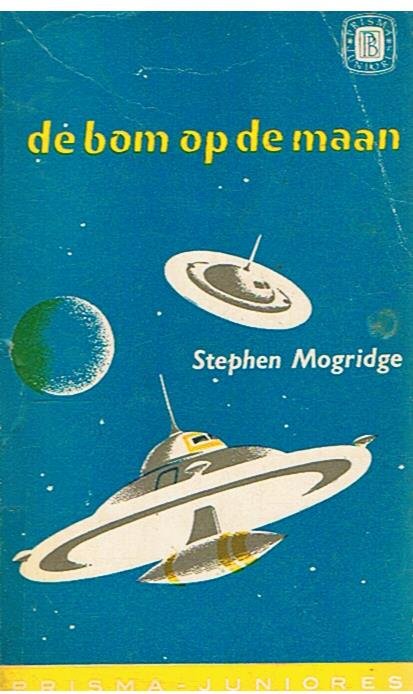 Mogridge, Stephen - De bom op de maan