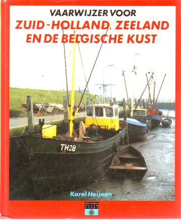  - vaarwijzer voor zuid-holland.zeeland en de belgische kust