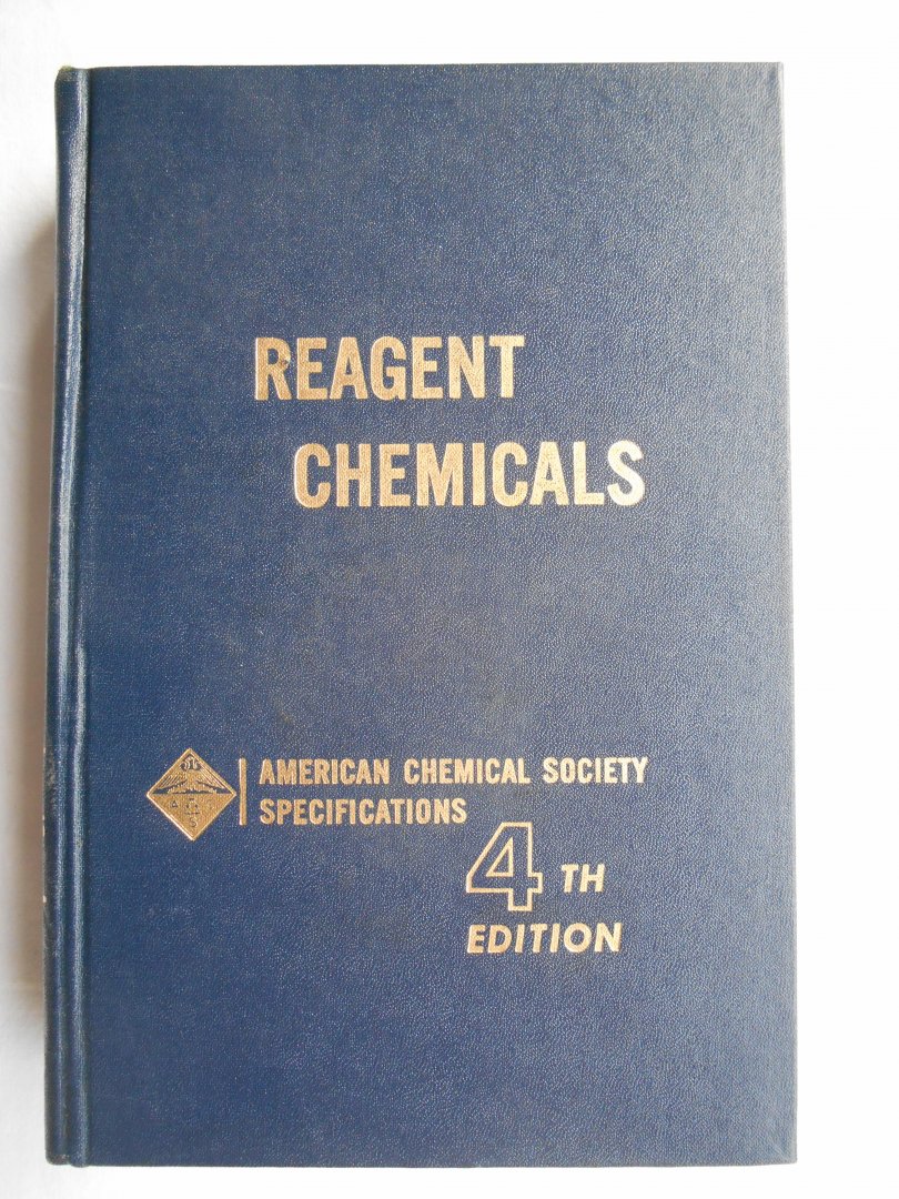 Stenger, Vernon A. and others - Reagent Chemicals, 4 th Edition, ACS Specifications