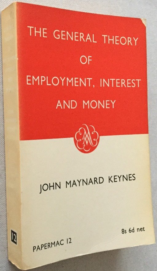Keynes, John Maynard, - The general theory of employment, interest and money