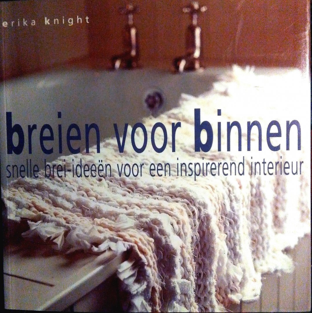 Boekwinkeltjes.nl - Breien voor Binnen . ( Snelle-ideeën voor een ... Boekwinkeltjes.nl - Breien voor Binnen . ( Snelle-ideeën voor een ...