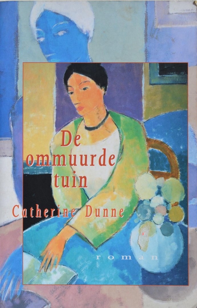Dunne, Catherine - De ommuurde tuin