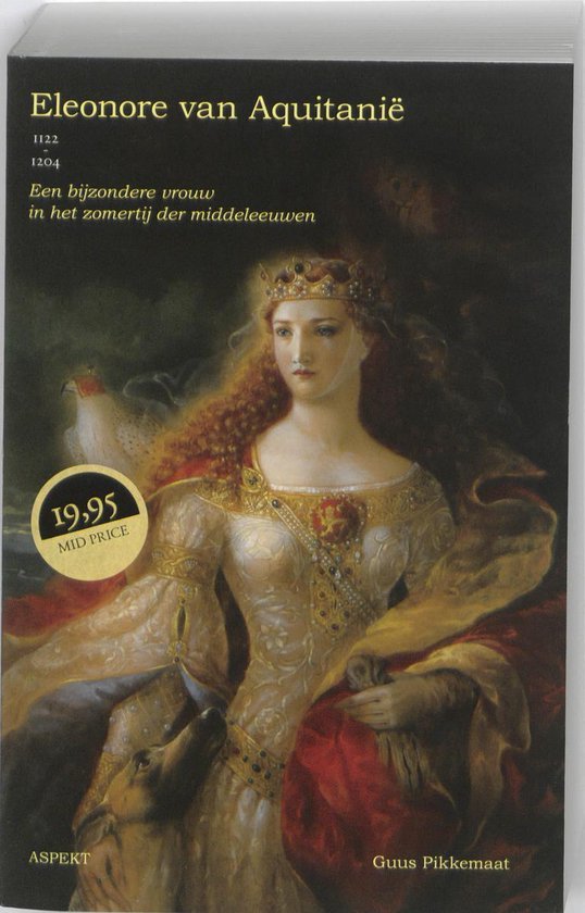Pikkemaat, Guus - Eleonora van Aquitanië (1122-1204)