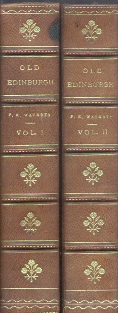 Watkeys, Frederick W. - Old Edinburgh (2 delen)