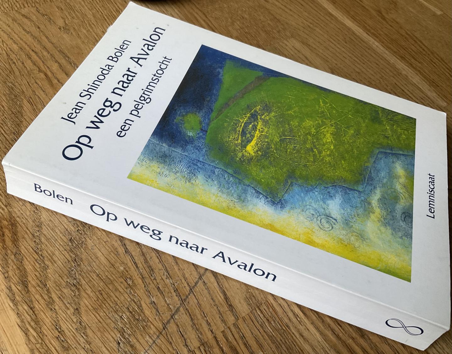 Bolen, Jean Shinoda - Op weg naar Avalon, een pelgrimstocht (3e druk)
