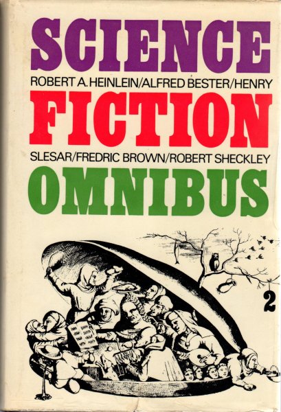 Heinlein, Robert A., Alfred Bester, Henry Slesar, Fredric Brown en Robert Sheckley - Science Fiction Omnibus 2