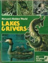  - Nature's Hidden World: Lakes and Rivers
