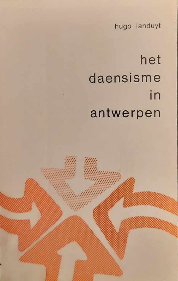 LANDUYT Hugo - Het Daensisme in Antwerpen.