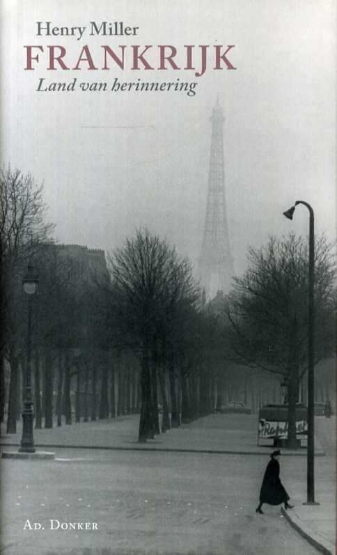 Miller, Henry - Frankrijk. Land van herinnering.