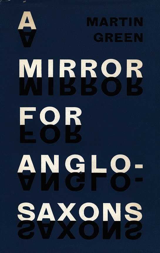 Green, Martin - A mirror for Anglo-Saxons