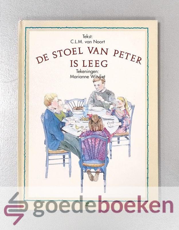 Noort, C.L.M. van - De stoel van Peter is leeg --- Tekeningen: Marianne Witvliet. Serie: Kind en rouwverwerking