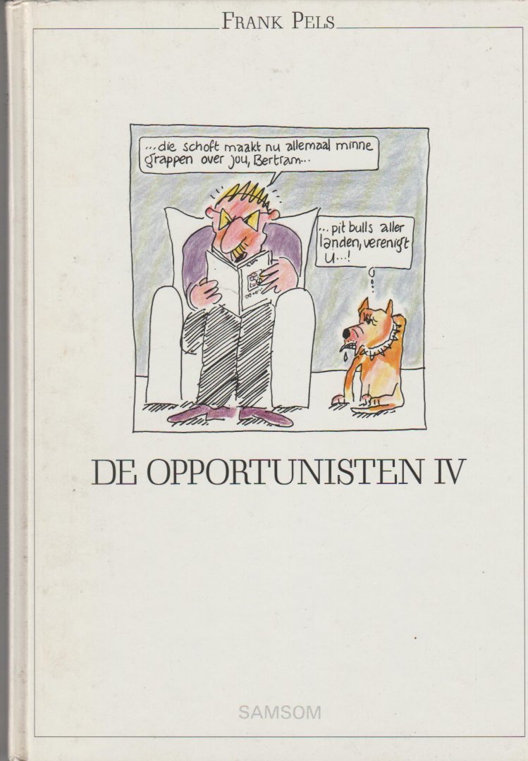 Pels,Frank - De Opportunisten IV