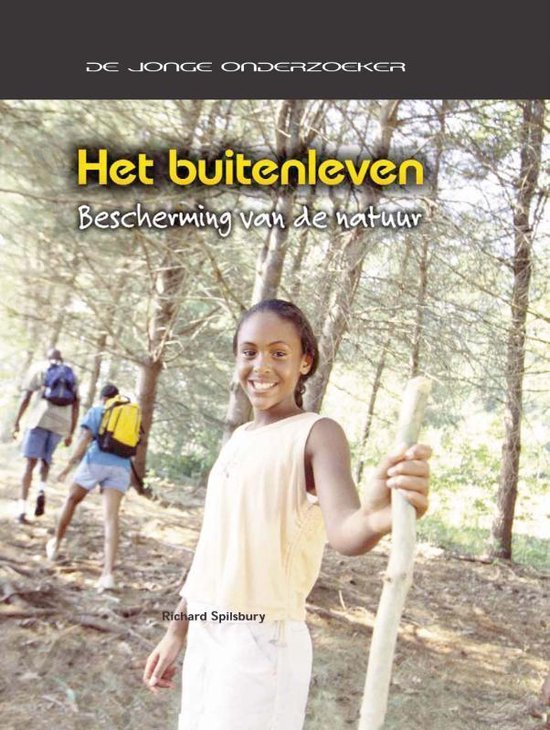 Richard Spilsbury - Goed omgaan met het milieu  -   Het buitenleven
