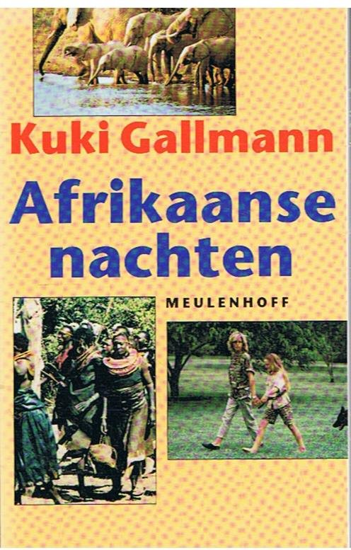 Gallmann, Kuki - Afrikaanse nachten