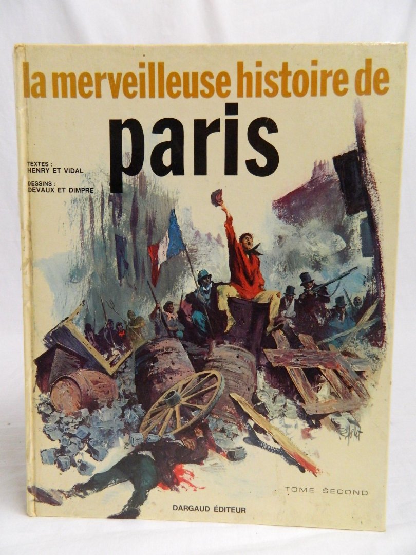 Vidal, Henry et - La merveilleuse histoire de Paris